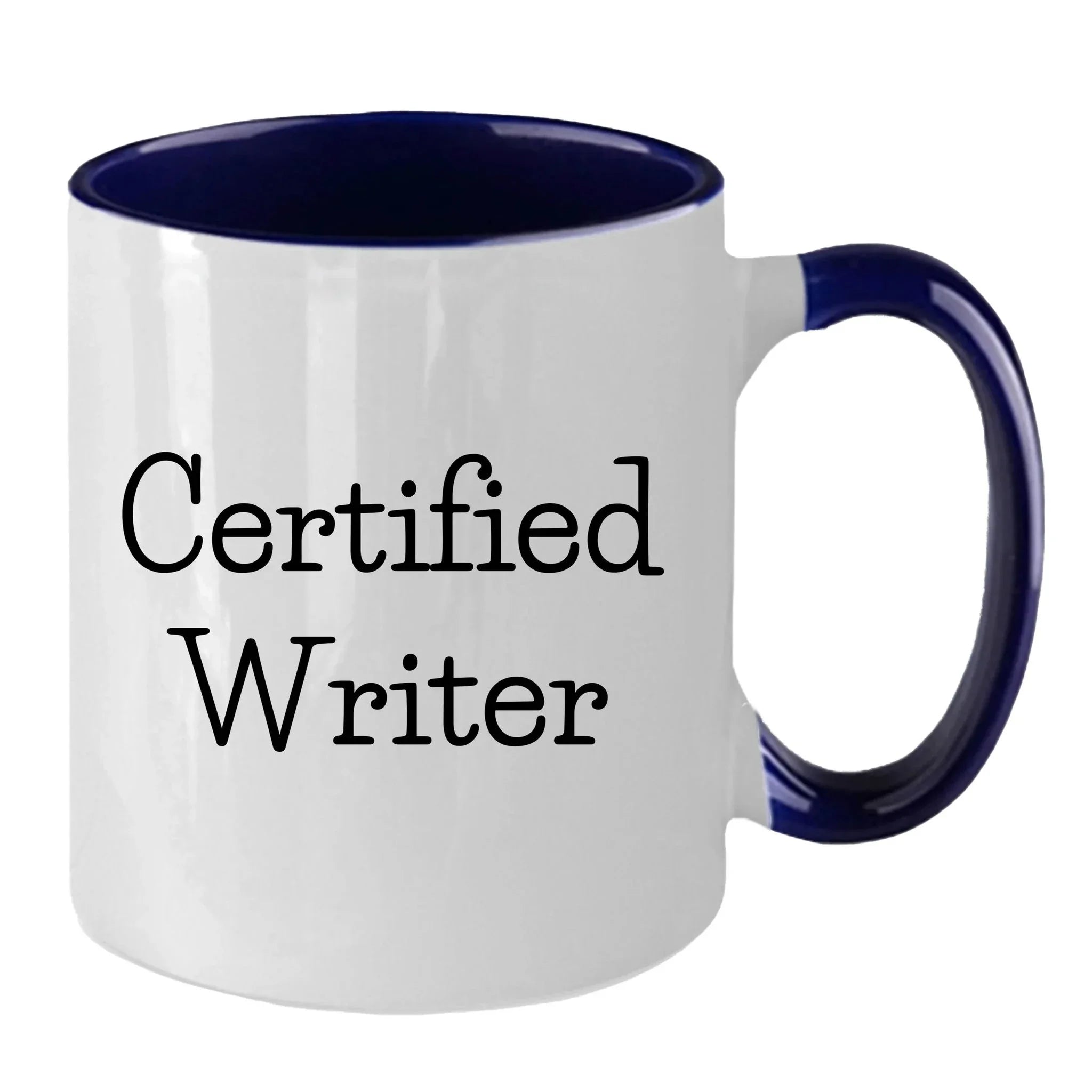 Funny Certified Writer Gifts from Family to Writers for Graduation Unique Two Tone Coffee Mugs