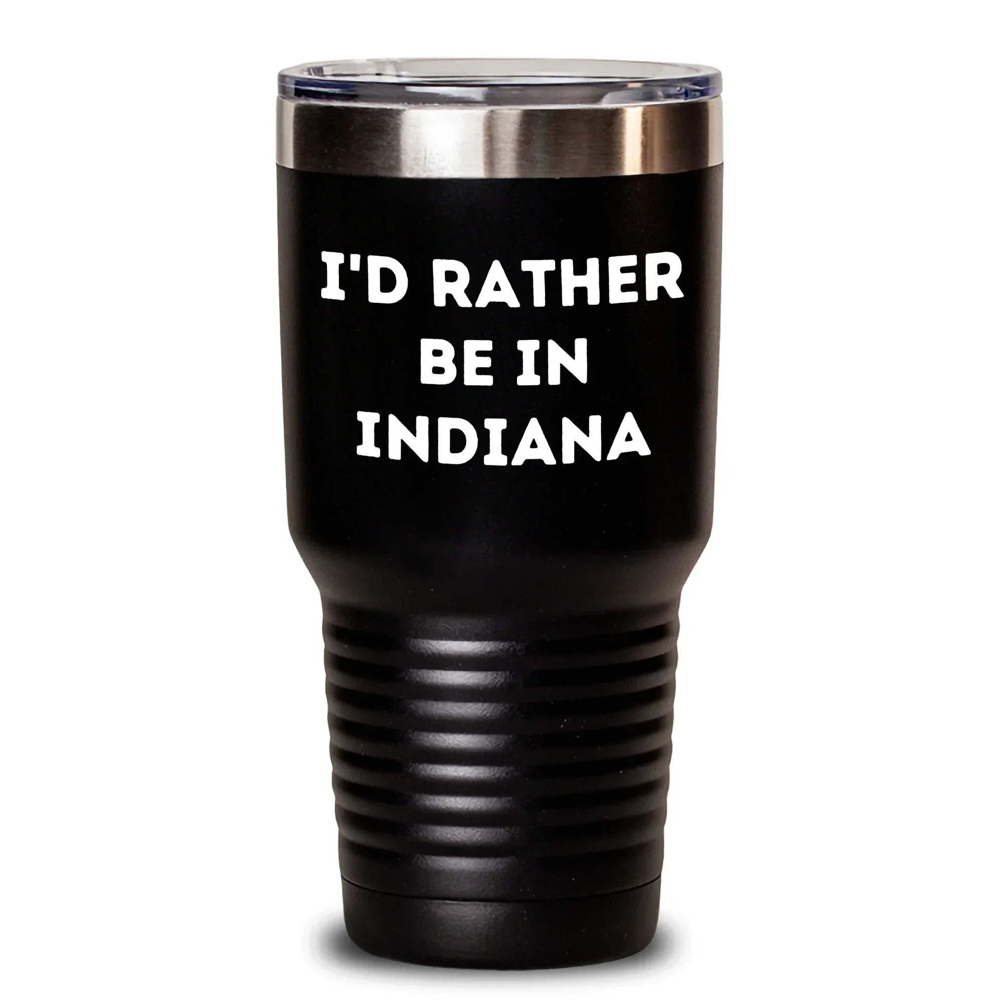 Funny Indiana Gifts for Dad 'I'd Rather Be In Indiana' Tumbler for Men, 20oz or 30oz Vacuum Insulated Gift from Family, Friends, or Coworkers