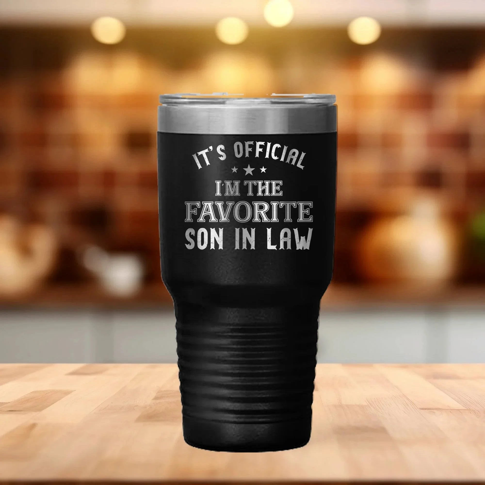 It’s Official, I’m the Favorite Son-In-Law – Stainless Steel Tumbler (20oz & 30oz)