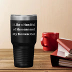 Funny Siamese Cat Gifts from Men to Siamese Cat Lovers, I Like A Handful Of Humans And My Siamese Cat Christmas Unique Tumblers