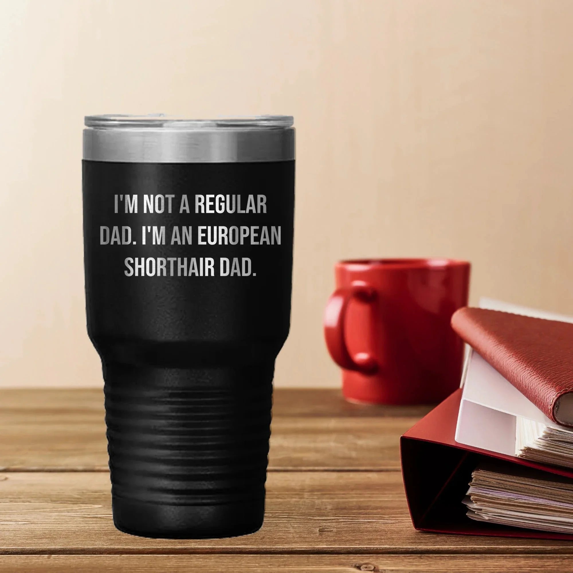 Funny European Shorthair Cat Dad Gifts from Men to Graduation Unique Gifts for European Shorthair Cat Lovers - Tumbler