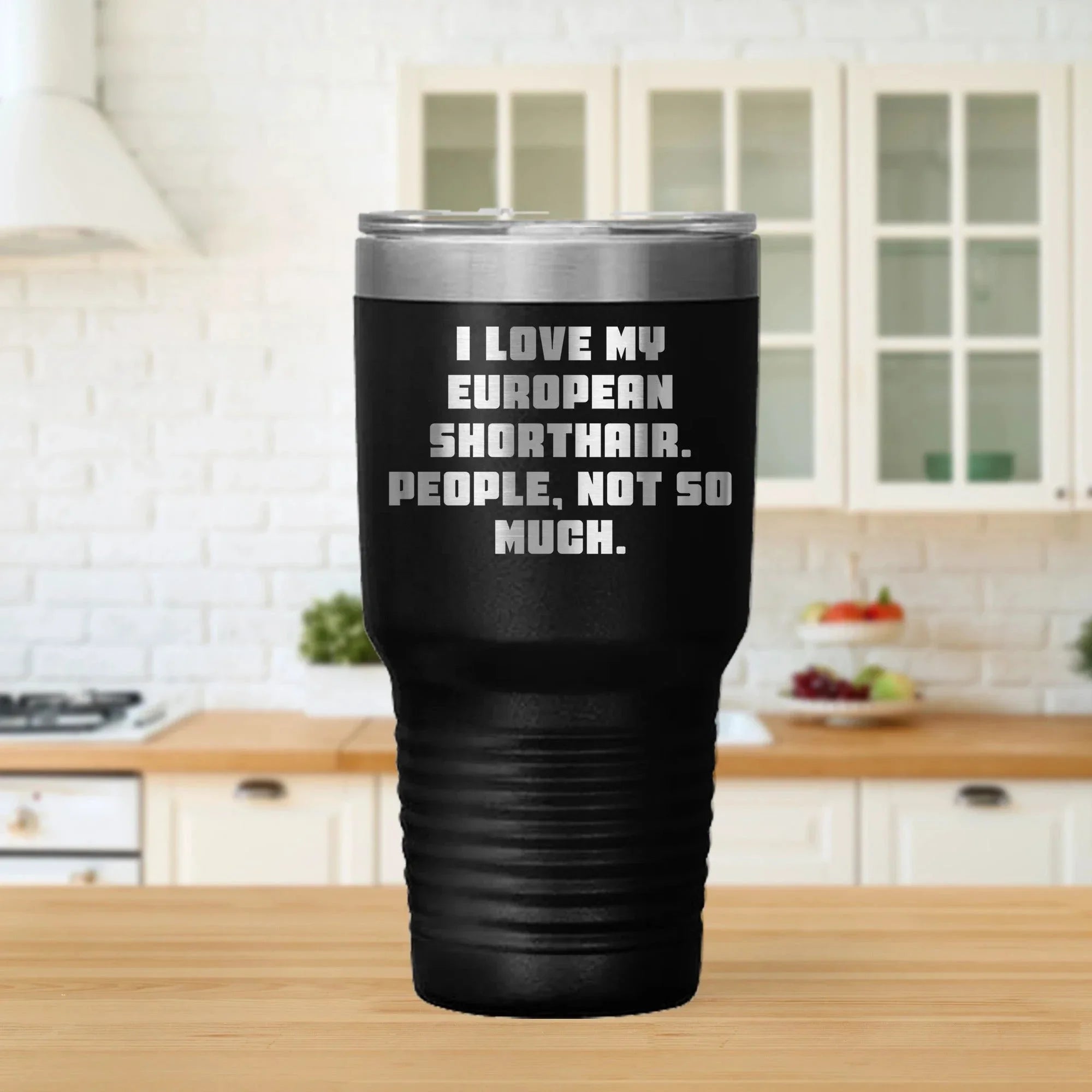 European Shorthair Cat Lovers Gifts from Family - Funny Tumbler for Graduation, 'I Love My European Shorthair. People, Not So Much.'