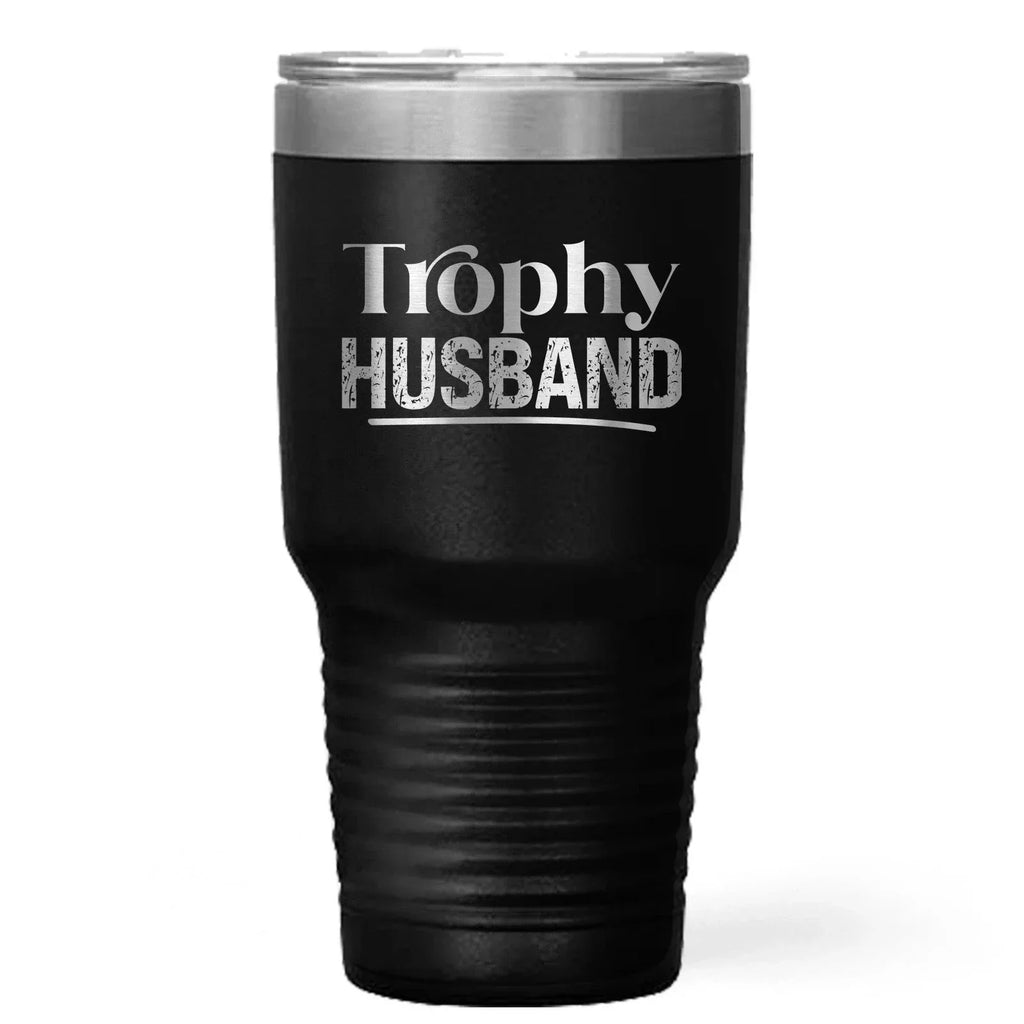 Trophy Husband Insulated Stainless Steel Tumbler