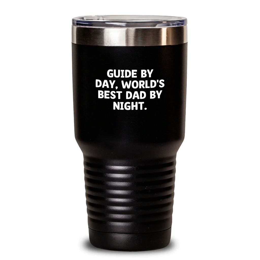 Funny Guide Gifts from Men to Guide, World's Best Dad By Night Tumbler, Birthday Unique Accents for Him