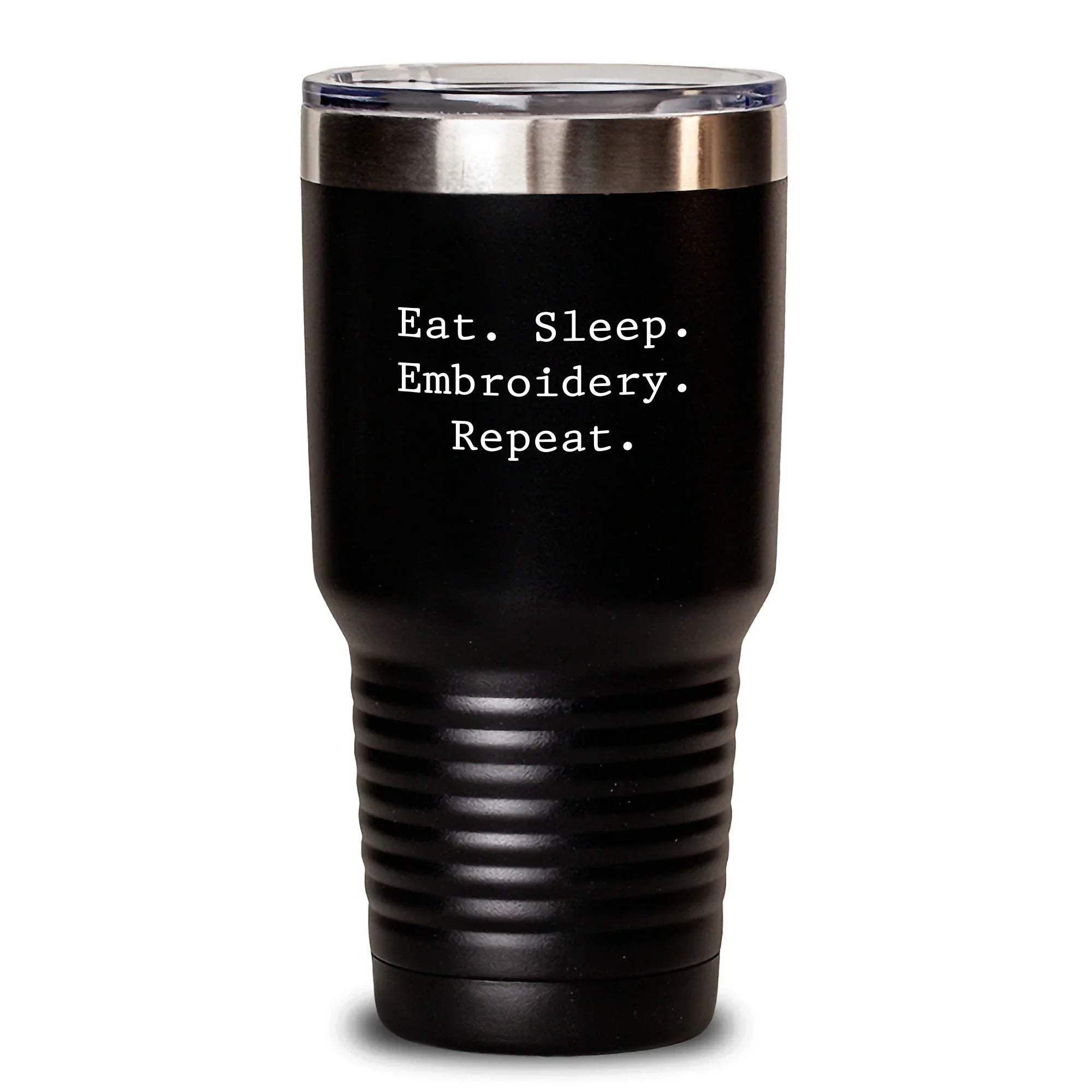 Funny Embroidery Gifts from Men to Friends, Unique Christmas Unique Gifts for Women, Eat. Sleep. Embroidery. Repeat. Tumbler