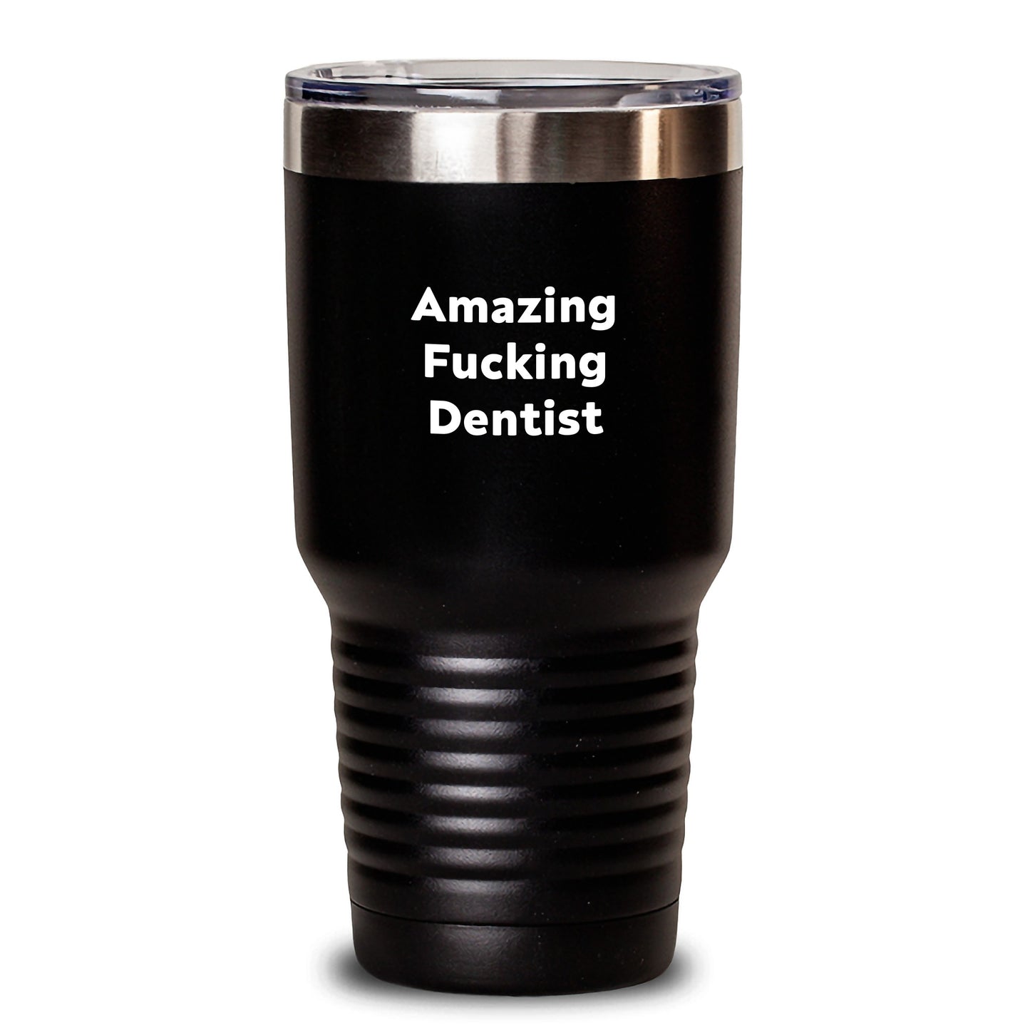Funny Dentist Gifts - Amazing F--king Dentist Tumbler, Birthday Unique Gifts from Friends to Dentist - Main