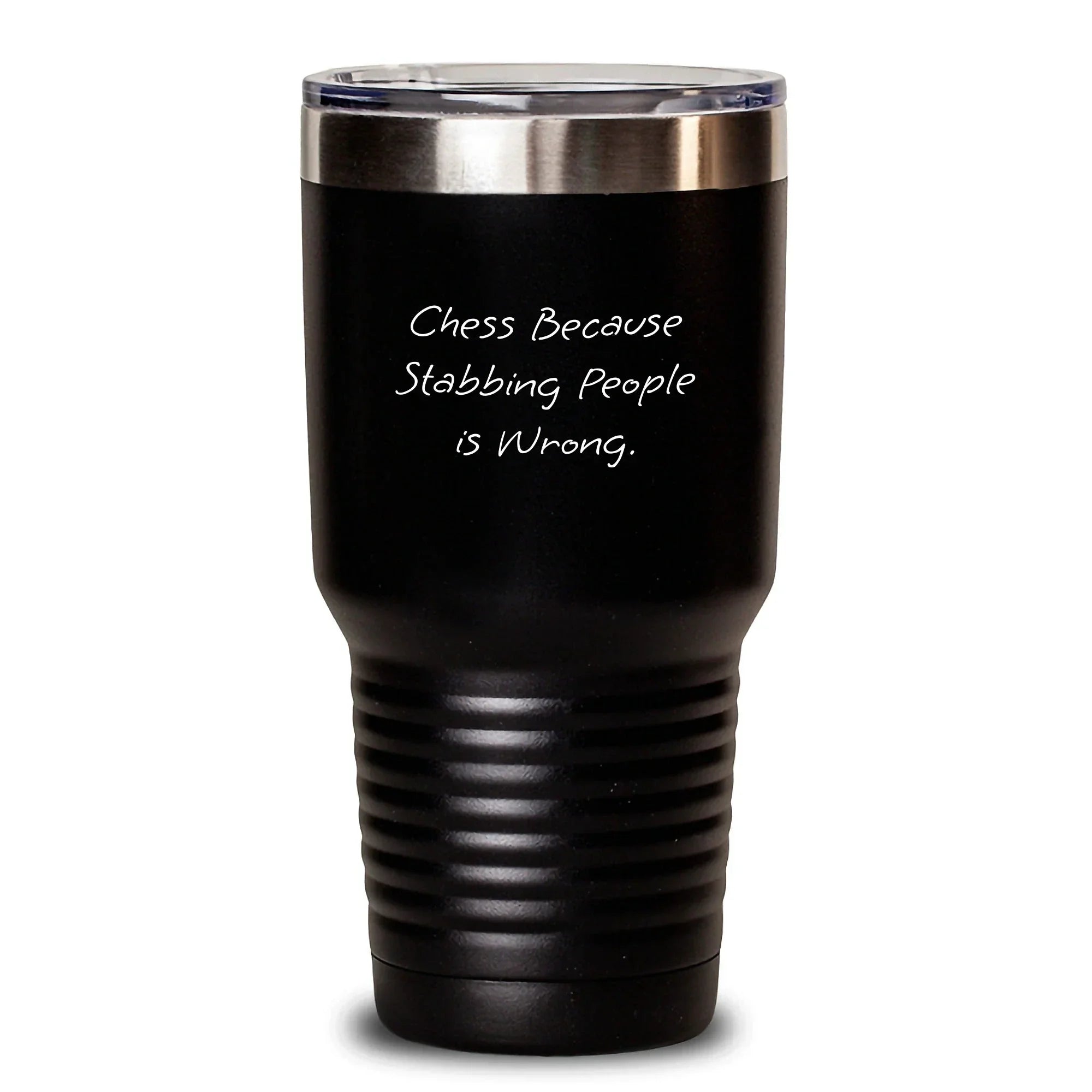 Funny Chess Gifts from Friends for Men Birthday Unique Tumblers with 'Chess Because Stabbing People Is Wrong.' Quote - 20oz or 30oz Stainless Steel Vacuum-Insulated Tumblers