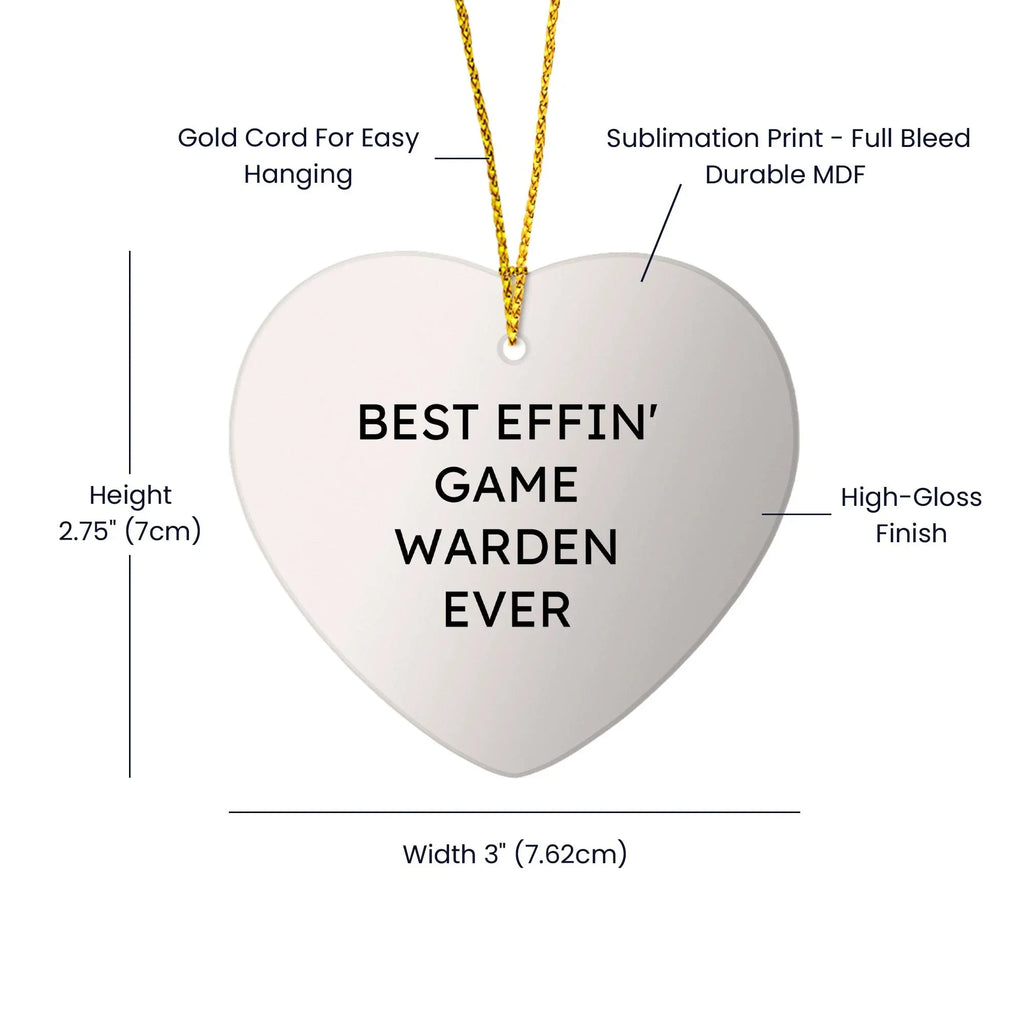 Funny Game Warden Gifts - Best Effin' Game Warden Ever Heart Ornament for Christmas Unique Gifts
