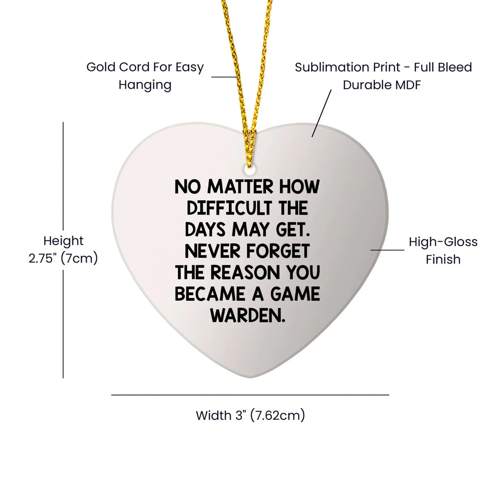 Funny Game Warden Gifts from Friends, Christmas Unique Gifts for Game Wardens, Heart Ornament with Inspirational Quote