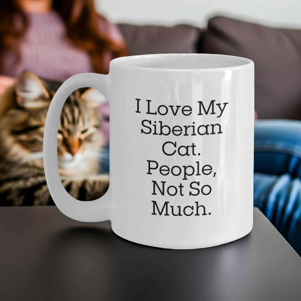Siberian Cat Lover's White Coffee Mug, I Love My Siberian Cat. People, Not So Much., Graduation Unique Gifts from Friends, Family, or Coworkers - Mallard Moon