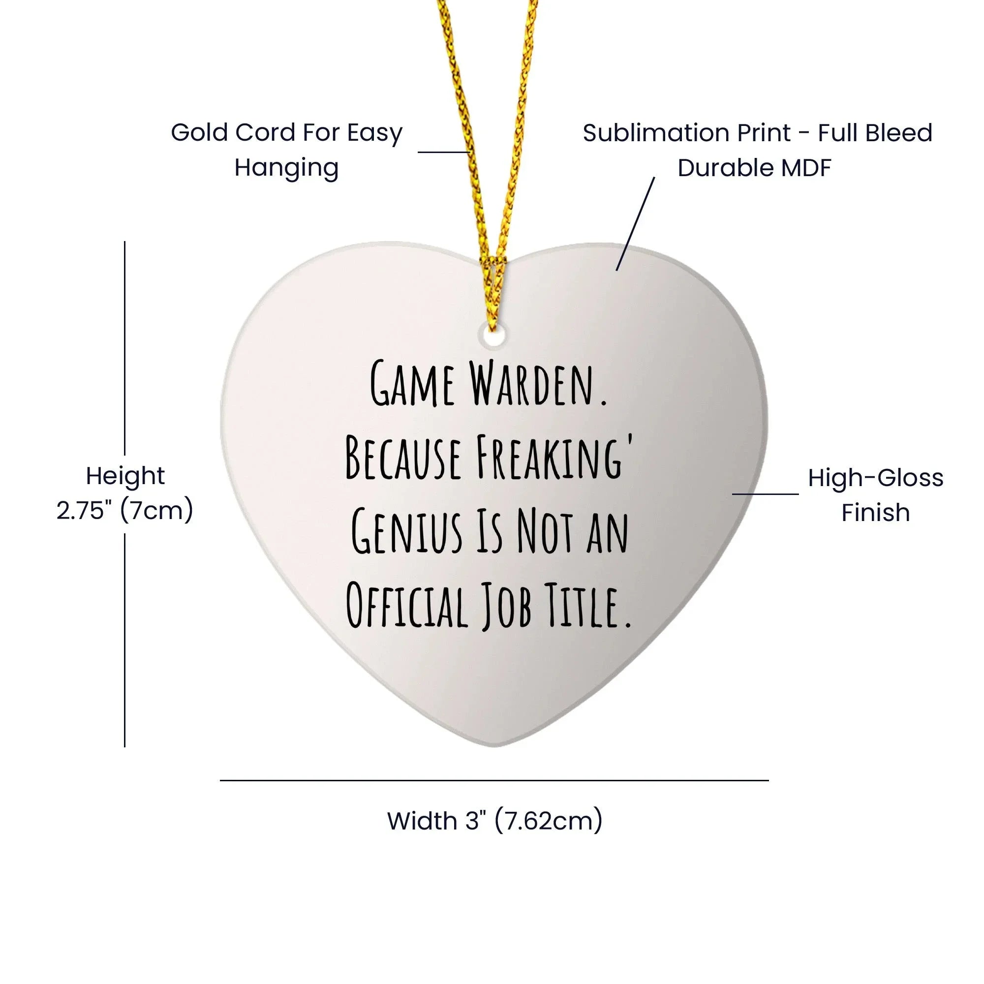 Game Warden Heart Ornament, Funny Quote, Unique Gifts for Men, 'Game Warden. Because Freaking' genius Is Not An Official Job Title.', Christmas Ornament Gifts from Family to Friends