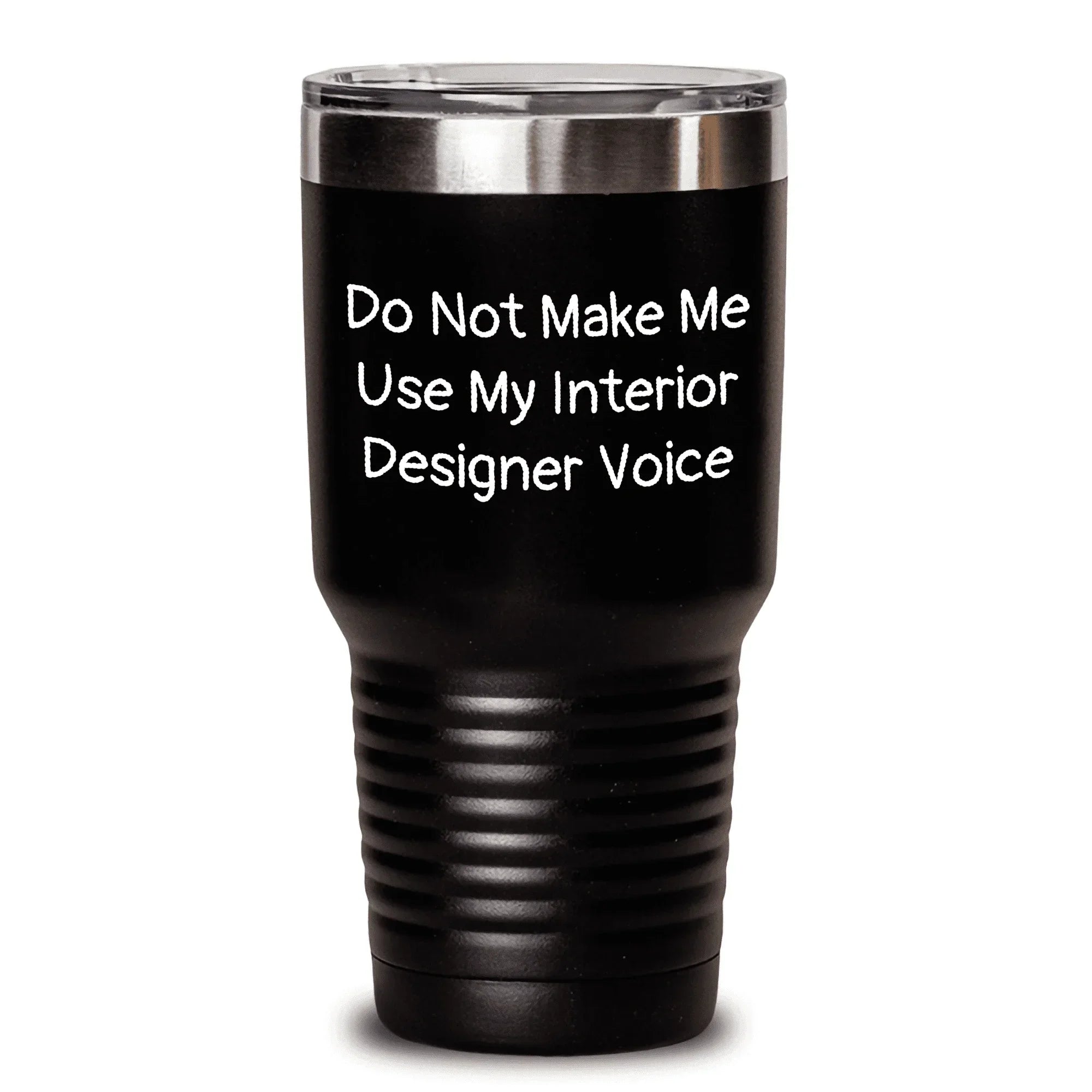 Gifts from Friends, Funny Interior Designer Quote Tumbler for Mother's Day, Unique Gift for Interior Designer Woman, Do Not Make Me Use My Interior Designer Voice