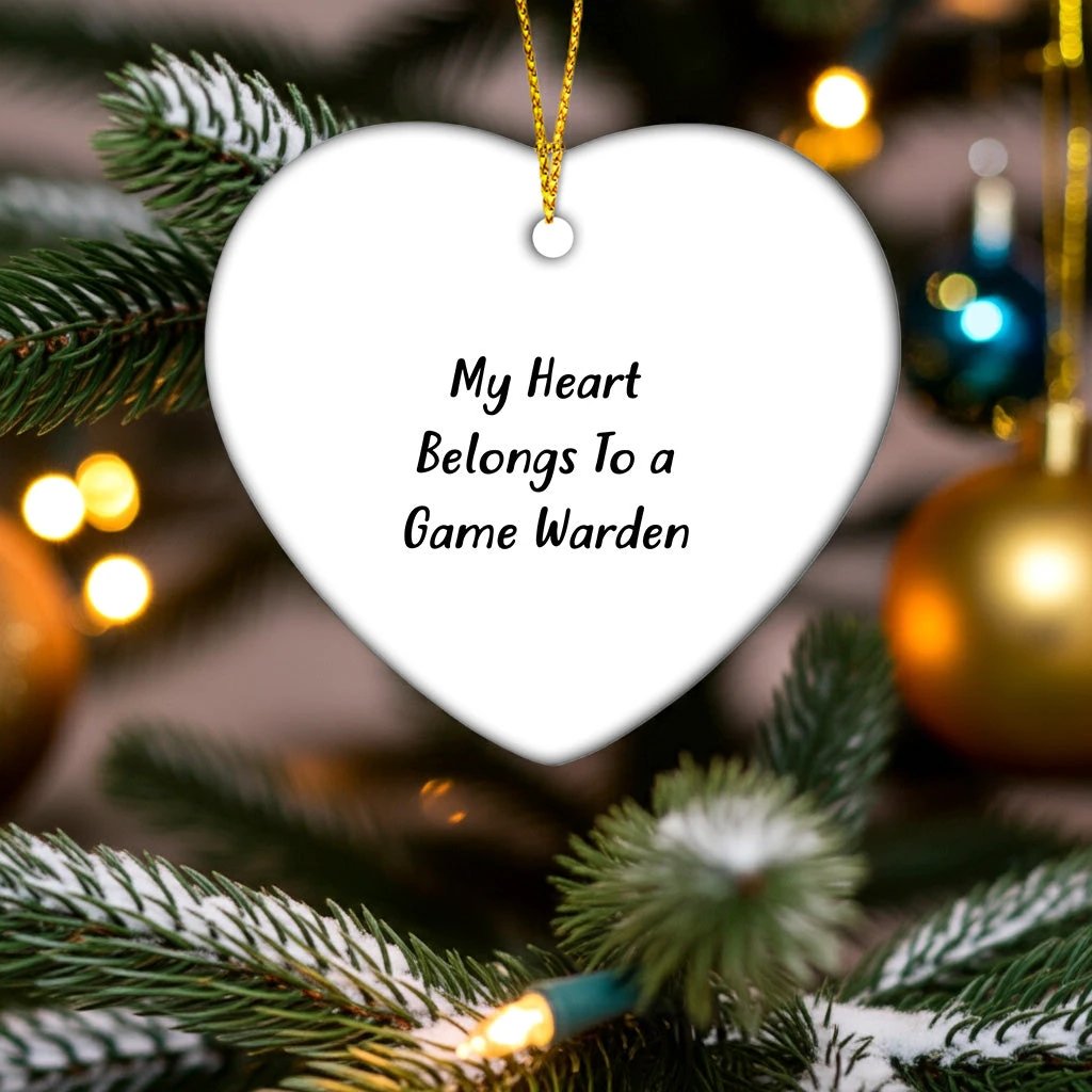 Game Warden Heart Ornament, 'My Heart Belongs To A Game Warden', Funny Quote, Gifts for Game Wardens, Christmas Unique Gifts from Friends to Family