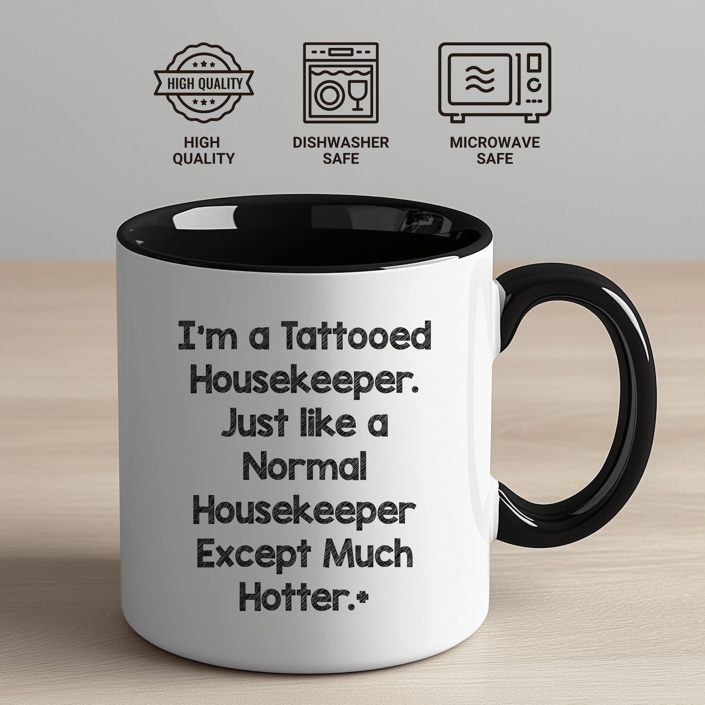 Funny Housekeeper Gifts for Housekeeper Friends, Christmas Unique Gifts from Friends, Two Tone Coffee Mug I'm A Tattooed Housekeeper Design