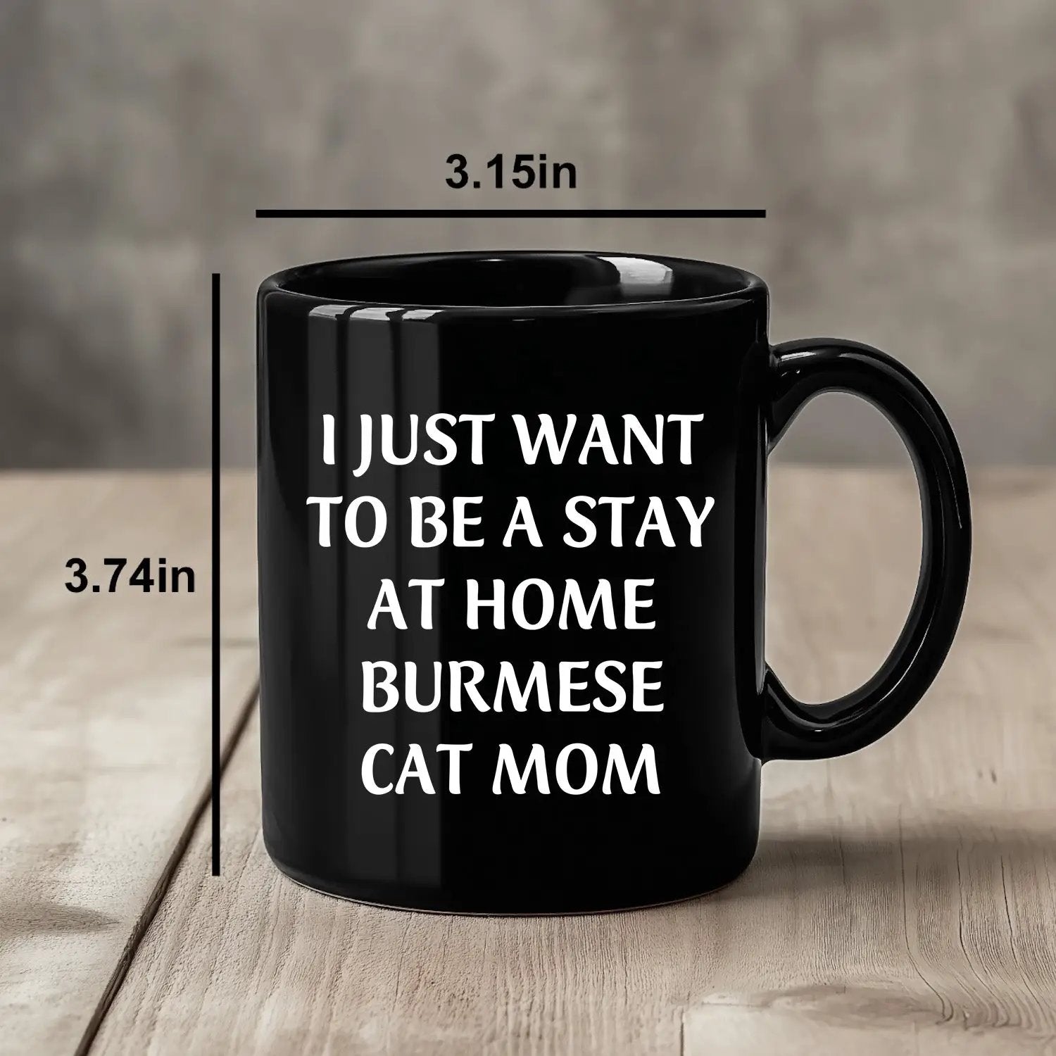 Burmese Cat Mom Funny Quote Black Coffee Mug, 11oz or 15oz, Microwave Dishwasher Safe - Mallard Moon