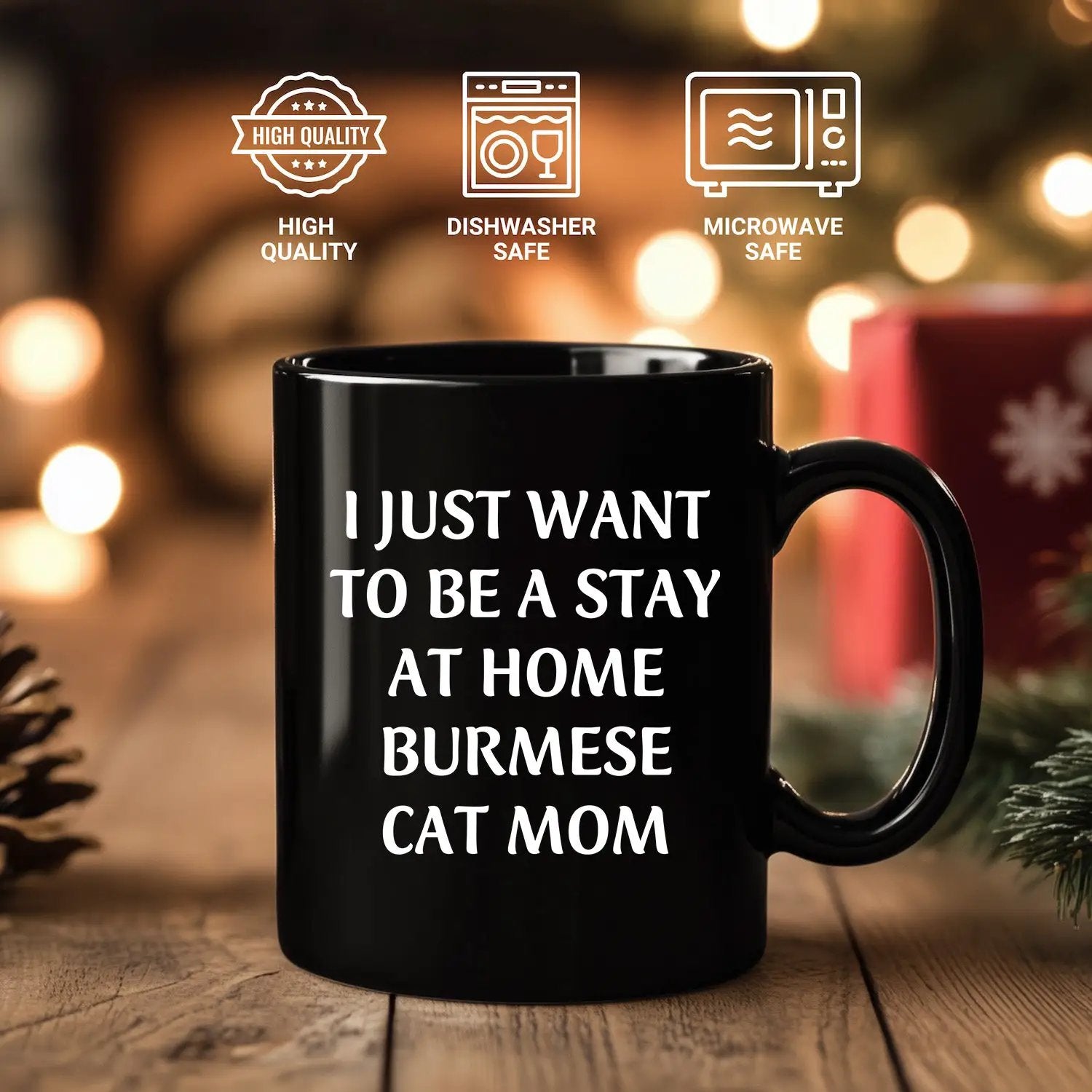 Burmese Cat Mom Funny Quote Black Coffee Mug, 11oz or 15oz, Microwave Dishwasher Safe - Mallard Moon