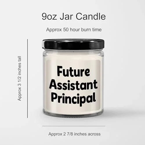 Future Assistant Principal Inspirational Quote Vanilla Soy Candle 9oz Gifts for Assistant Principals Birthday Unique Gifts from Teacher to Assistant Principal