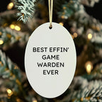 Funny Game Warden Gifts from Men, Oval Ornament Best Effin' Game Warden Ever for Christmas Unique Gifts