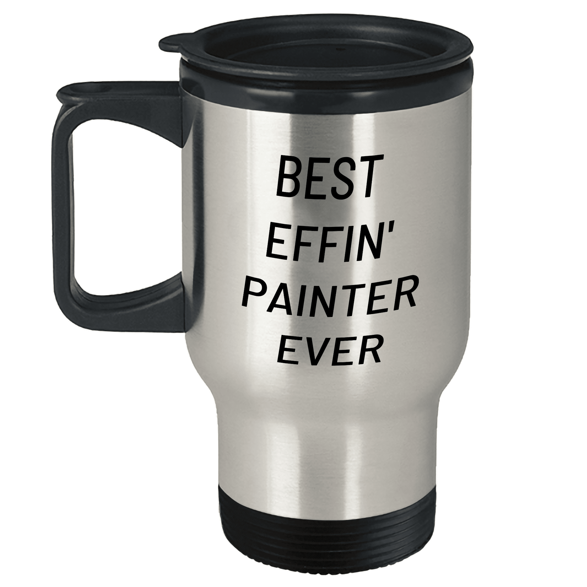 Best Effin' Painter Ever, Painter Gifts for Mother's Day, Unique Travel Mug, Gifts from Friends, Gifts for Painter - Mallard Moon Gift Shop