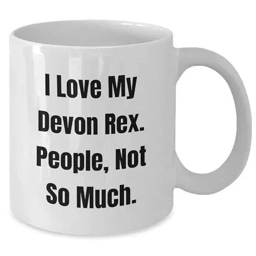 Devon Rex Cat Lovers, Rejoice! Funny Quote Coffee Mug for Cat Enthusiasts, Gifts from Friends and Family, Unique Gifts 'I Love My Devon Rex. People, Not So Much.'
