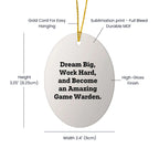 Game Warden Oval Ornament, Inspirational Quote, Gifts from Men to Game Wardens, 'Dream Big, Work Hard'