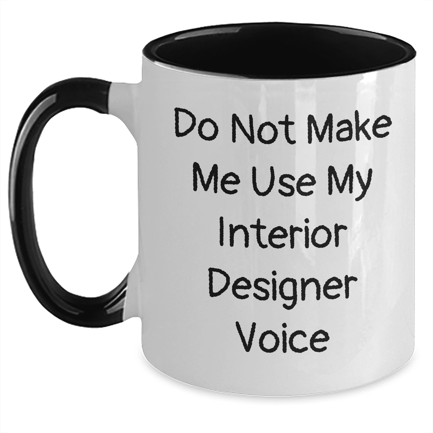 Funny Quote Interior Designer Gifts from Mom, Unique Two Tone Coffee Mug for Mother's Day - Mallard Moon Gift Shop