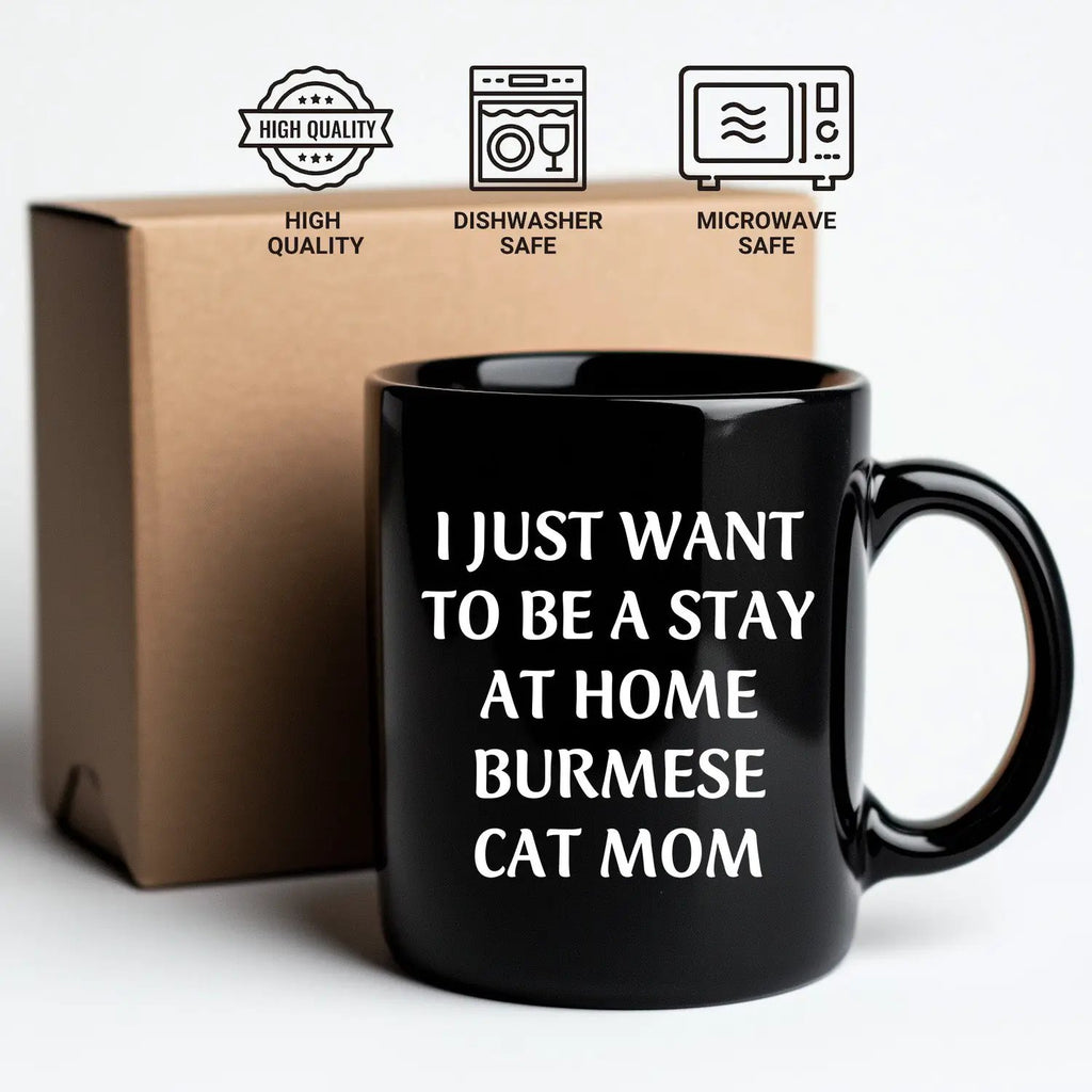 Burmese Cat Mom Funny Quote Black Coffee Mug, 11oz or 15oz, Microwave Dishwasher Safe - Mallard Moon