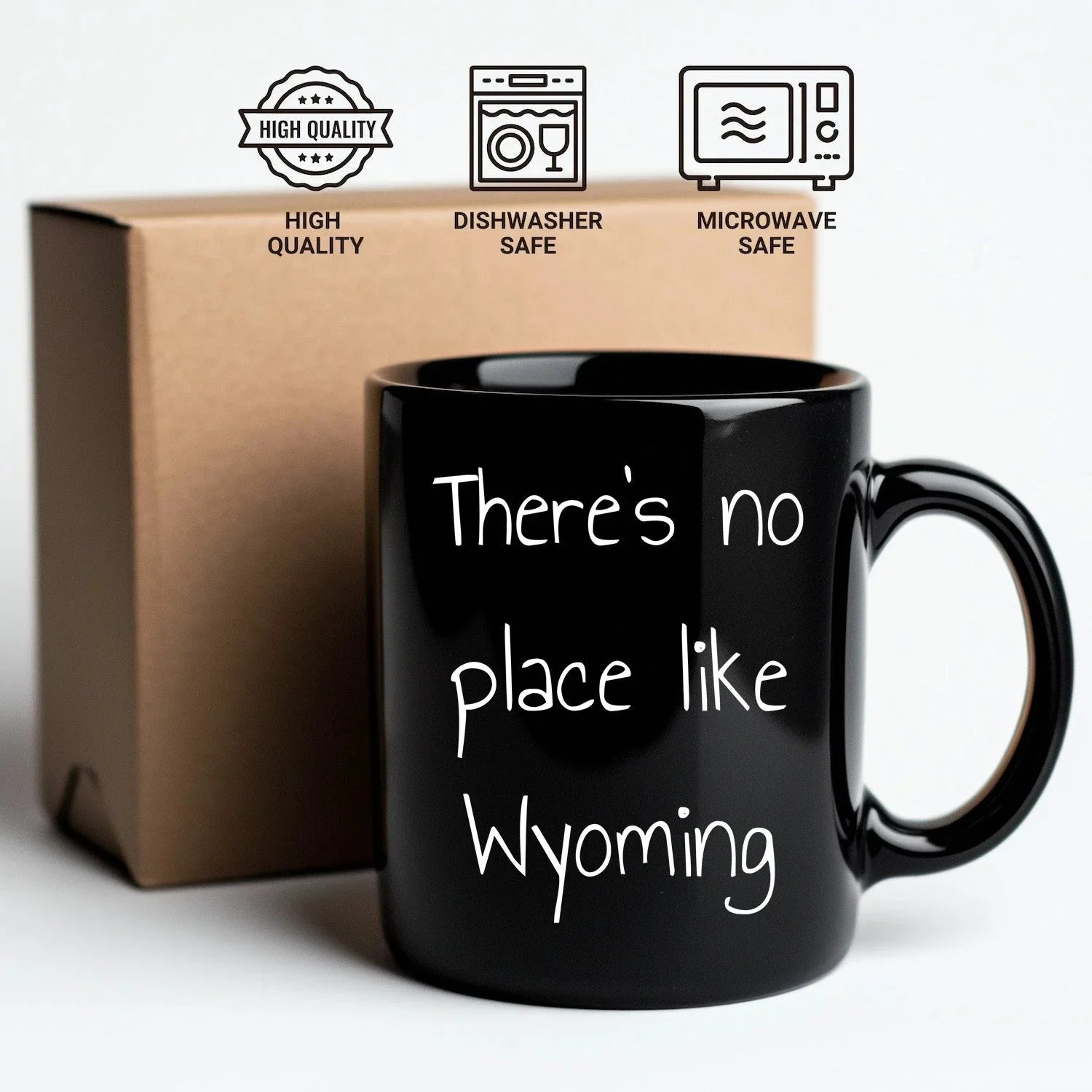 Wyoming Black Coffee Mug - There's No Place Like Wyoming, Unique Gifts