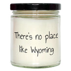 Wyoming's Best Kept Secret: 9oz Vanilla Soy Candle, There's No Place Like Wyoming