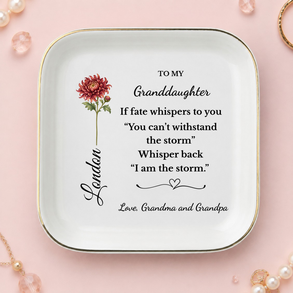 Personalized Birth Flower Jewelry Dish for Daughter or Granddaughter, I Am the Storm Quote, Custom Name Ring Dish, Inspirational Gift