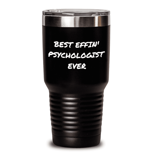 Best Effin' Psychologist Ever Gifts from Friends for Mother's Day Unique Psychologist Tumbler - Mallard Moon Gift Shop