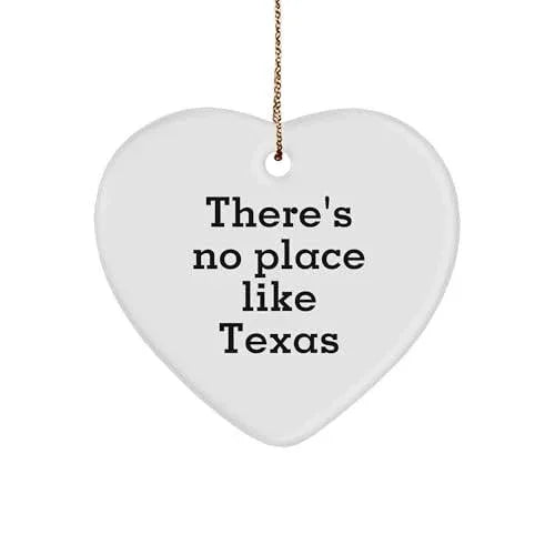 There's No Place Like Texas Heart Ornament, Gifts for Women, Friends, Family, Christmas Unique Gifts from Texas