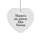 There's No Place Like Texas Heart Ornament, Gifts for Women, Friends, Family, Christmas Unique Gifts from Texas