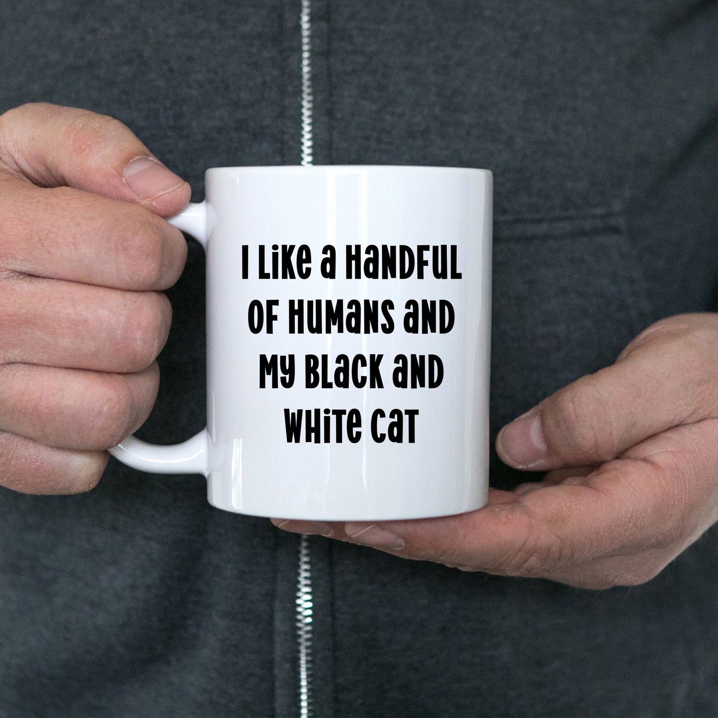 Funny Black and White Cat Gifts from Family for Birthday - I Like A Handful Of Humans And My Black And White Cat White Coffee Mug