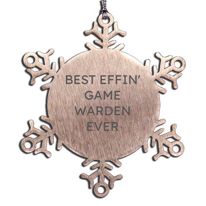 Funny Game Warden Gifts from Men - Best Effin' Game Warden Ever Snowflake Ornament for Christmas Unique Gifts