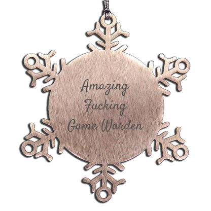Funny Game Warden Gifts from Men, Snowflake Ornament for Game Wardens, Amazing Gift for Christmas, 'Amazing F--king Game Warden' Quote