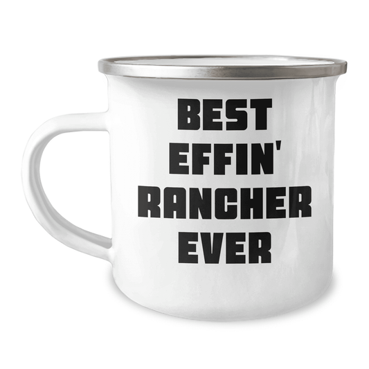 Best Effin' Rancher Gifts for Her Mother's Day, Funny Camping Mug Ideal for Rancher Women, 'Best Effin' Rancher Ever', 12 oz Stainless Steel with Enamel Finish, Unique Rancher Mug - Mallard Moon Gift Shop