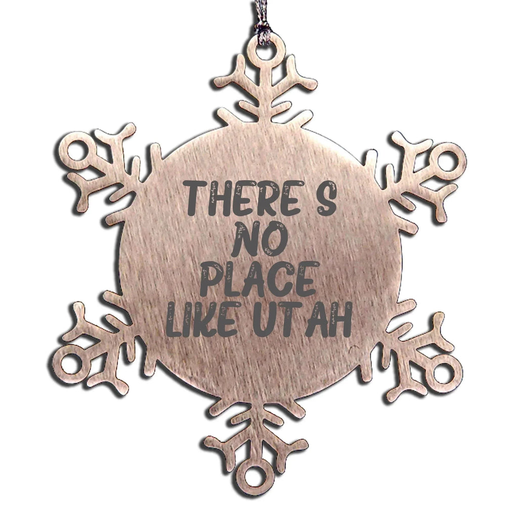 Utah Snowflake Ornament - Christmas Unique Gift from Friends to Family, Shatterproof Snowflake Decoration, Inspirational Quote 'There's No Place Like Utah'