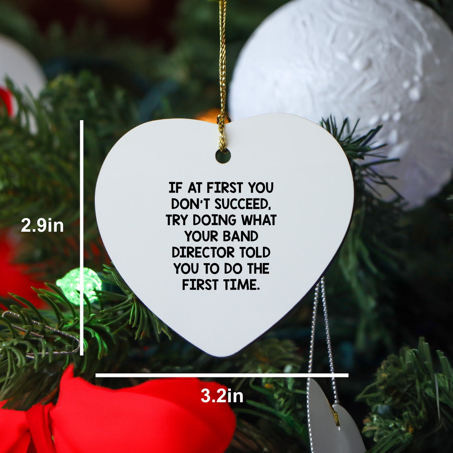 Funny 'If At First You Don't Succeed' Heart Ornament for Band Directors from Friends, Coworkers, or Family at Christmas