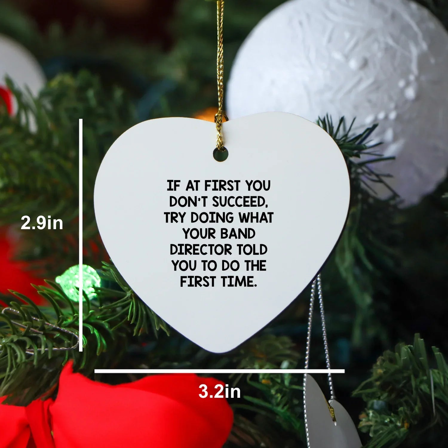 Funny 'If At First You Don't Succeed' Heart Ornament for Band Directors from Friends, Coworkers, or Family at Christmas