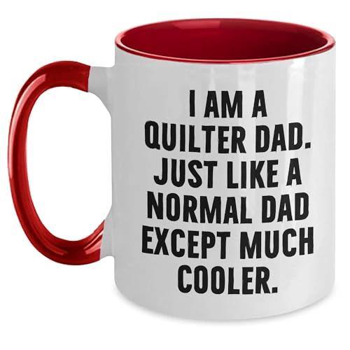 Quilter Dad Two Tone Coffee Mug Funny Gift Graduation Unique Gifts from Men to Quilter Recipients