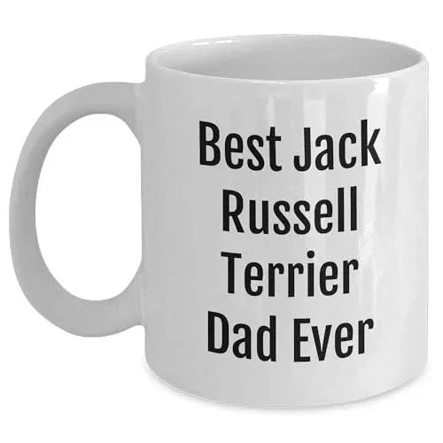 Funny Best Jack Russell Terrier Dad Ever White Coffee Mug Gifts for Him on Valentine's, Gifts from Mom or Friend to the Awesome Jack Russell Terrier Dog Lover