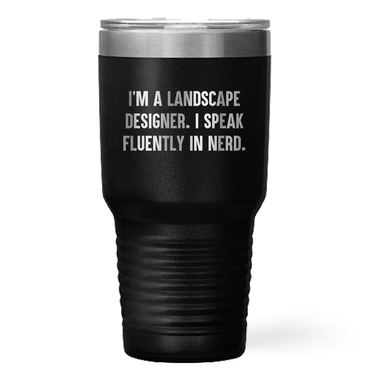 Landscape Designer Gift - I’m a Landscape Designer. I Speak Fluently in Nerd – Funny Black Stainless-Steel Polar Travel Tumbler - Mallard Moon Gift Shop