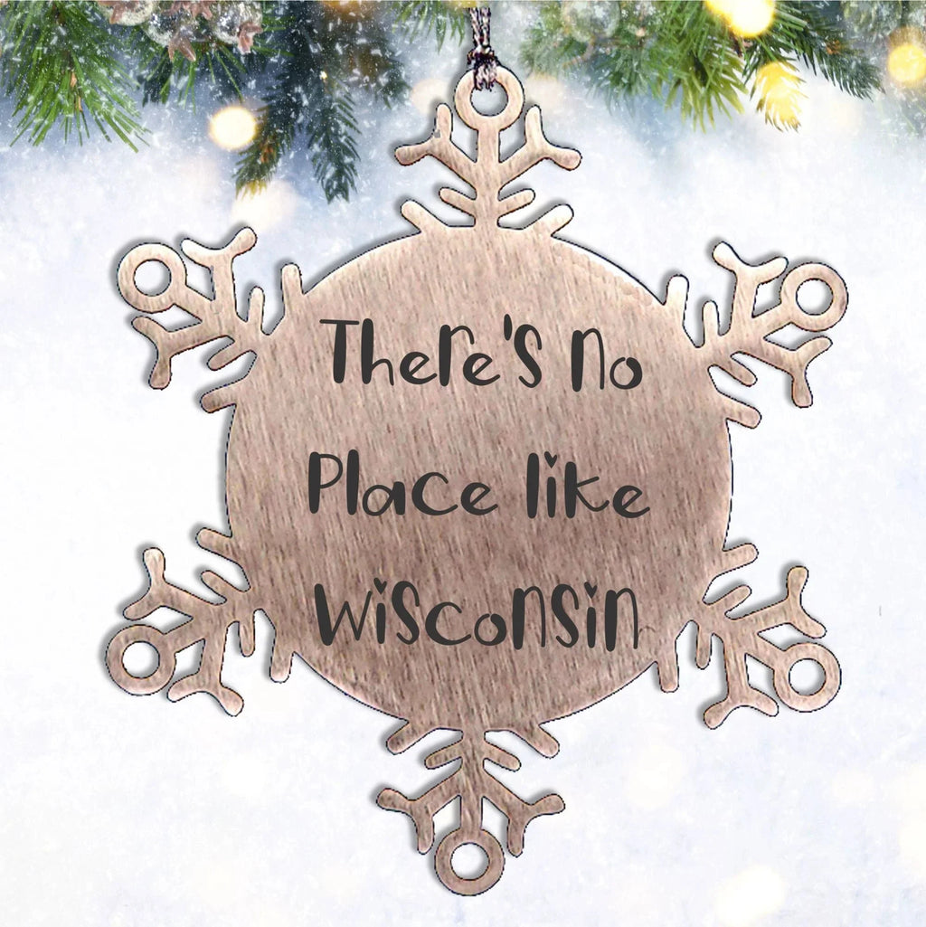 Wisconsin Snowflake Ornament, Gifts from Friends and Family, Christmas Unique Gifts, 'There's No Place Like Wisconsin' Quote, Shatterproof