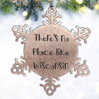 Wisconsin Snowflake Ornament, Gifts from Friends and Family, Christmas Unique Gifts, 'There's No Place Like Wisconsin' Quote, Shatterproof