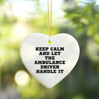 Ambulance Driver Gifts, Funny Heart Ornament, 'Keep Calm And Let The Ambulance Driver Handle It', Christmas Unique Gifts from Men, for Ambulance Driver - Mallard Moon