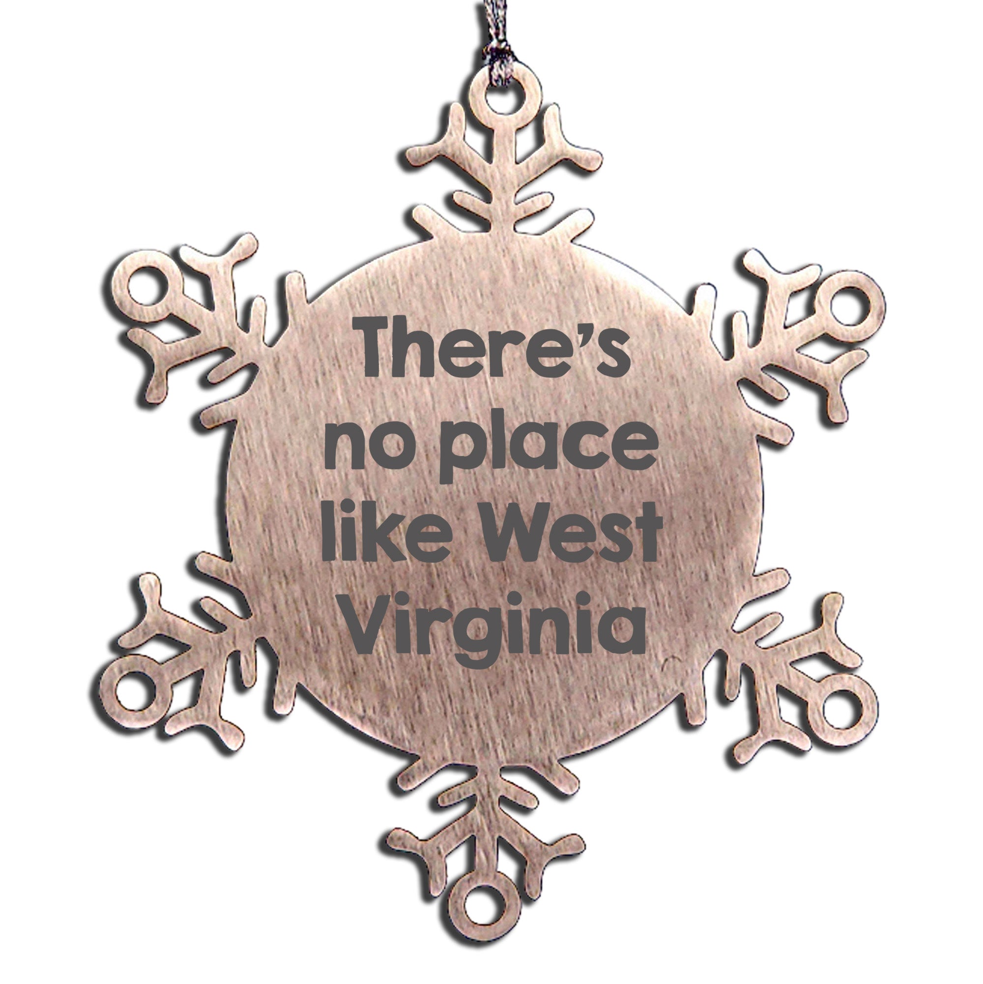 West Virginia Snowflake Ornament, 'There's No Place Like West Virginia', Christmas Unique Gifts from Family to Friends