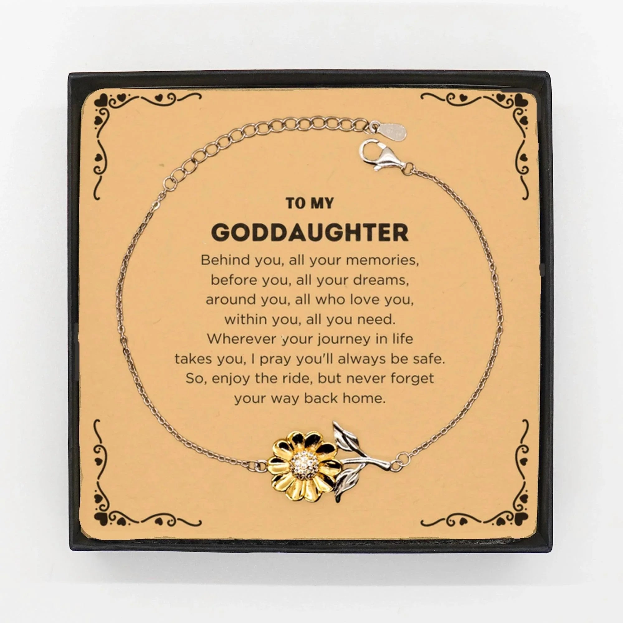 To My Goddaughter Gifts, Inspirational Goddaughter Sunflower Bracelet, Sentimental Birthday Christmas Unique Gifts For Goddaughter Behind you, all your memories, before you, all your dreams, around you, all who love you, within you, all you need