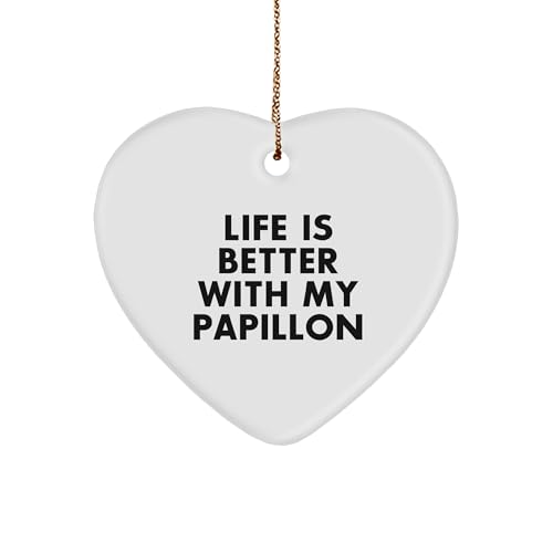 Papillon Dog Lovers Life is Better Gifts - Funny Heart Ornament for Christmas - Unique Papillon Dog Gifts from Friend to Family or Pet Lover