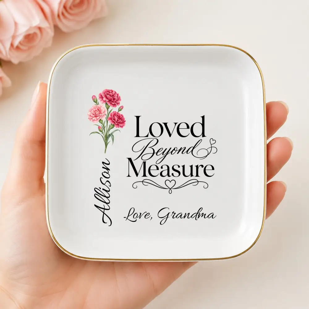 Personalized Birth Flower Jewelry Dish, Custom Name Ring Dish, Loved Beyond Measure Keepsake, Birthday Gift for Daughter, Granddaughter